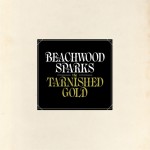 listen party // Beachwood Sparks : "The Tarnished Gold"